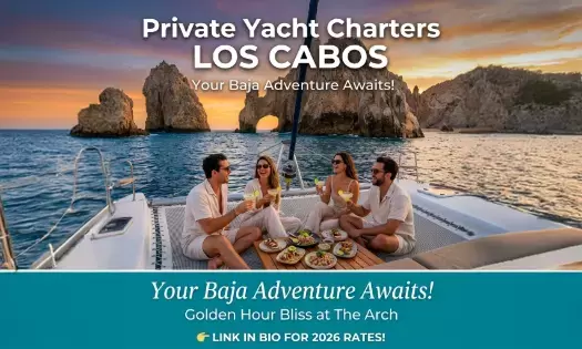 The Ultimate Guide to Private Yacht Charters in Los Cabos: 2026 Luxury & Local Secrets