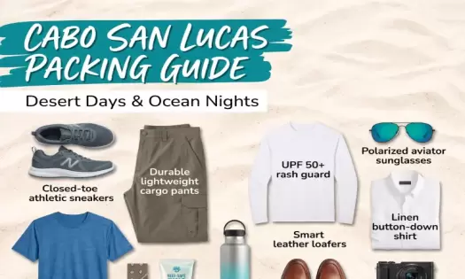 The Intelligent Cabo San Lucas Packing Guide: Pack Smart for Desert Days & Ocean Nights