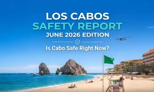 Los Cabos Safety Report 2026: Is Cabo San Lucas Safe to Visit Right Now?