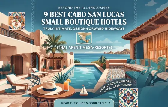 Cabo San Lucas Small Boutique Hotels [2026 Hideaways]